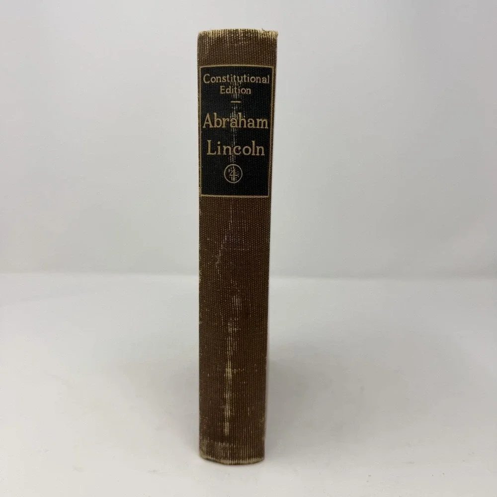The Writings of Abraham Lincoln Vol 4, 1923, Constitutional Ed. GP Putnam's Sons